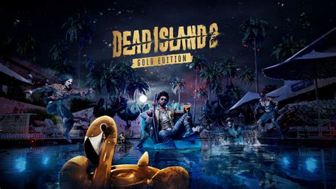 dead island 2 day vs night|dead island 2 day cycle.